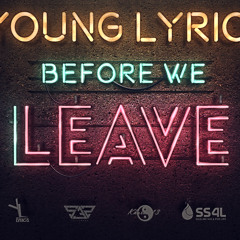 Young Lyrics-Before We Leave
