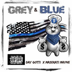 Day Gotti x Maserati Mayne - Grey & Blue