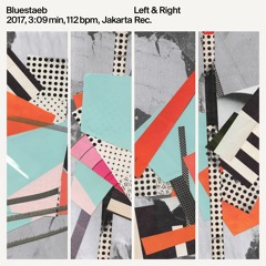 Left & Right (Everything Is Always a Process LP)