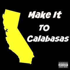 Make It To Calabasas (Prod. By KLAE BEATS)