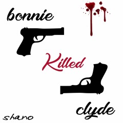 Bonnie Killed Clyde