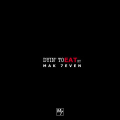 Dyin' To Eat