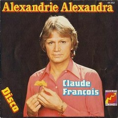 Alexandrie Alexandra - Claude François (cover)