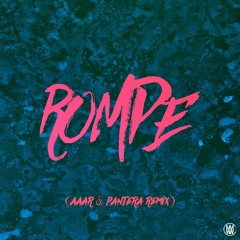 Rompe (Aaar & Pantera Remix) [Worldwide Premiere]