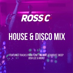 House & Disco Mix | Follow My Insta RossCDJ |