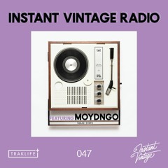 INSTANT VINTAGE RADIO 047 | MOYDNGO MIX | A Special Additions + Broadcast.