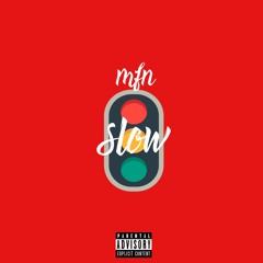 MfnCHeeKS x Slow