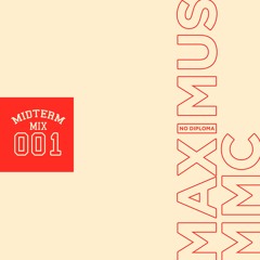 Maximus MMC ~ Midterm Mix