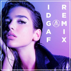 IDGAF (Mi77er Remix) [Free Download]