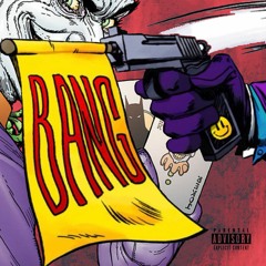 BANG ft. Webster (prod. King Mezzy)