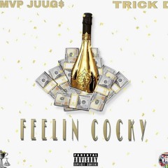 MVP JUUG x Trick D - Cocky