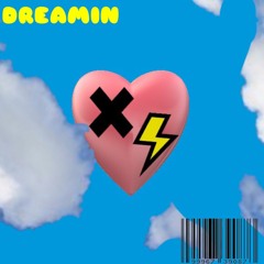 DREAMIN (PROD. Laptopboyboy)