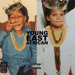 Young East Africans ft. Livio(produced by CTS beats)