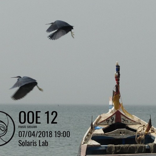 OOE music session 12 solarislab 07.04.2018