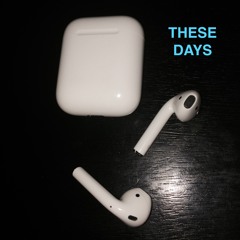 These days