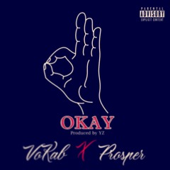 "OKAY" FT. VOKAB