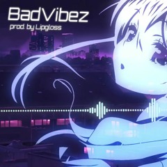 Nyanners- BAD♥VIBEZ