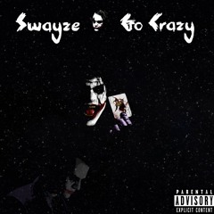 Go Crazy (Prod. IamTash)