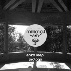 Enzo Leep - Prologo (Sonnen Blumen Kerne Remix)[MINIMALL209]