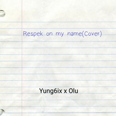 Respek On My Name(cover)