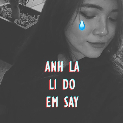Anh La Ly Do Em Say - Pham Vi