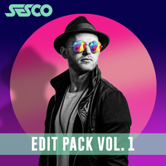 SESCO - Edit Pack Vol 1 - 2018 **FREE DOWNLOAD NOW**