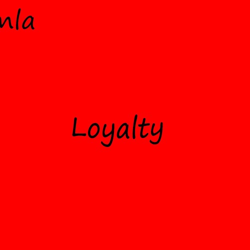 Loyalty