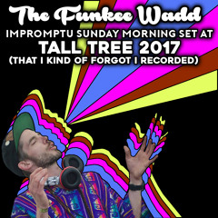 Impromptu Sunday Morning Set at Tall Tree 2017