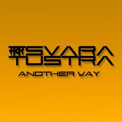 Svara Tustra - Another Way (Original Mix)