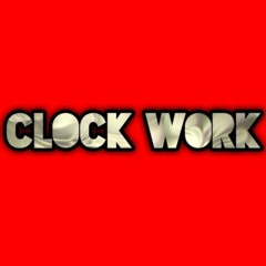 Gotta See - ClockWork