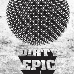 Dirty EPiC promo mix