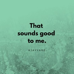 Dj Jayyare - That Sounds Good To Me (Mix 2018) Vol.2