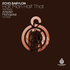 PREMIERE: Echo Babylon - Half Man Half That [Soundteller Records]