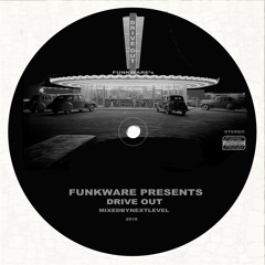 FUNKWARE's DRIVE OUT