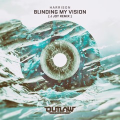 Harrison - Blinding My Vision (JJoy Remix) MASTER