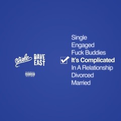 DAVE EAST - Complicated (Feat. Wale)