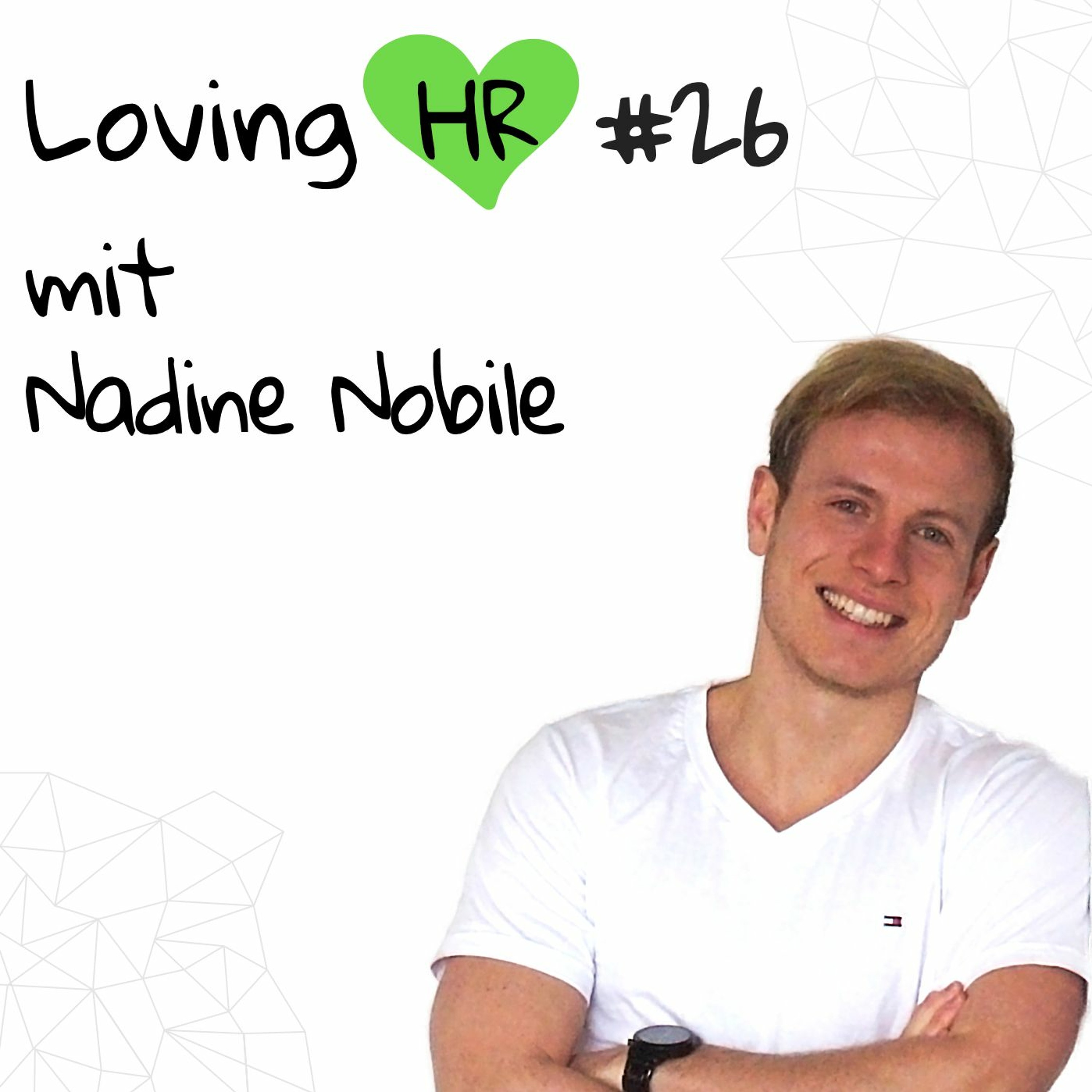 Loving HR Podcast - Der Podcast für HR-Macher und -Interessierte