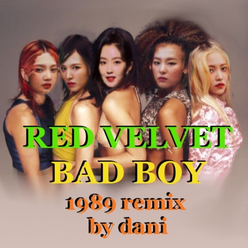 Red Velvet - Bad Boy (1989 remix by dani)