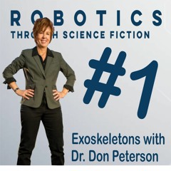 The RTSF Podcast | Episode 1 | Exoskeletons With Dr Don Peterson