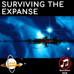 Surviving In The Expanse Of Space (Narration Only)