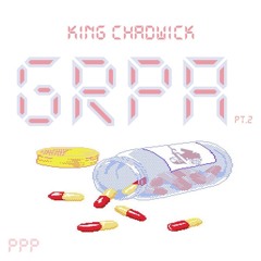 King Chadwick - GRPA Pt. 2 [Prod. Reese Black]
