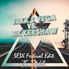Jaxx & Vega Vs. Nik Kershaw - The Riddle (SE3K Festival Edit) *SUPPORTED FROM JAXX & VEGA*