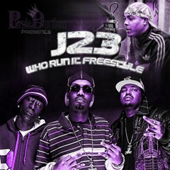 J23 - "Who Run It" Freestyle