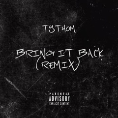 Bring It Back (Remix)