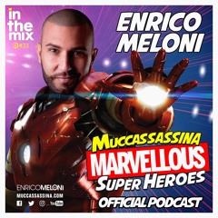 ENRICO MELONI - Muccassassina Super Heroes - In the mix #034 2K18