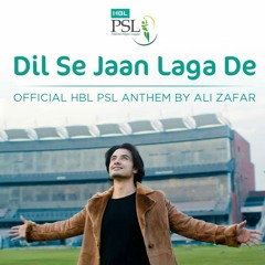 Dil Se Jaan Laga De (PSL 2018) - Ali Zafar