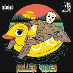 Killer Vibes