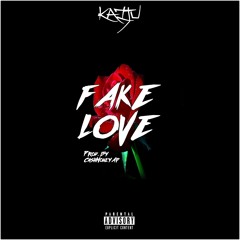 Fake Love - Kaiju [Prod. CashMoneyAp]