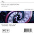 Feels Like Yesterday (feat. Robin Valo) - SONIS Remix