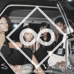 saymyname (infinityzanremix)